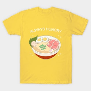 Always Hungry T-Shirt